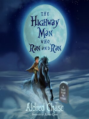 cover image of The Highwayman Who Ran and Ran